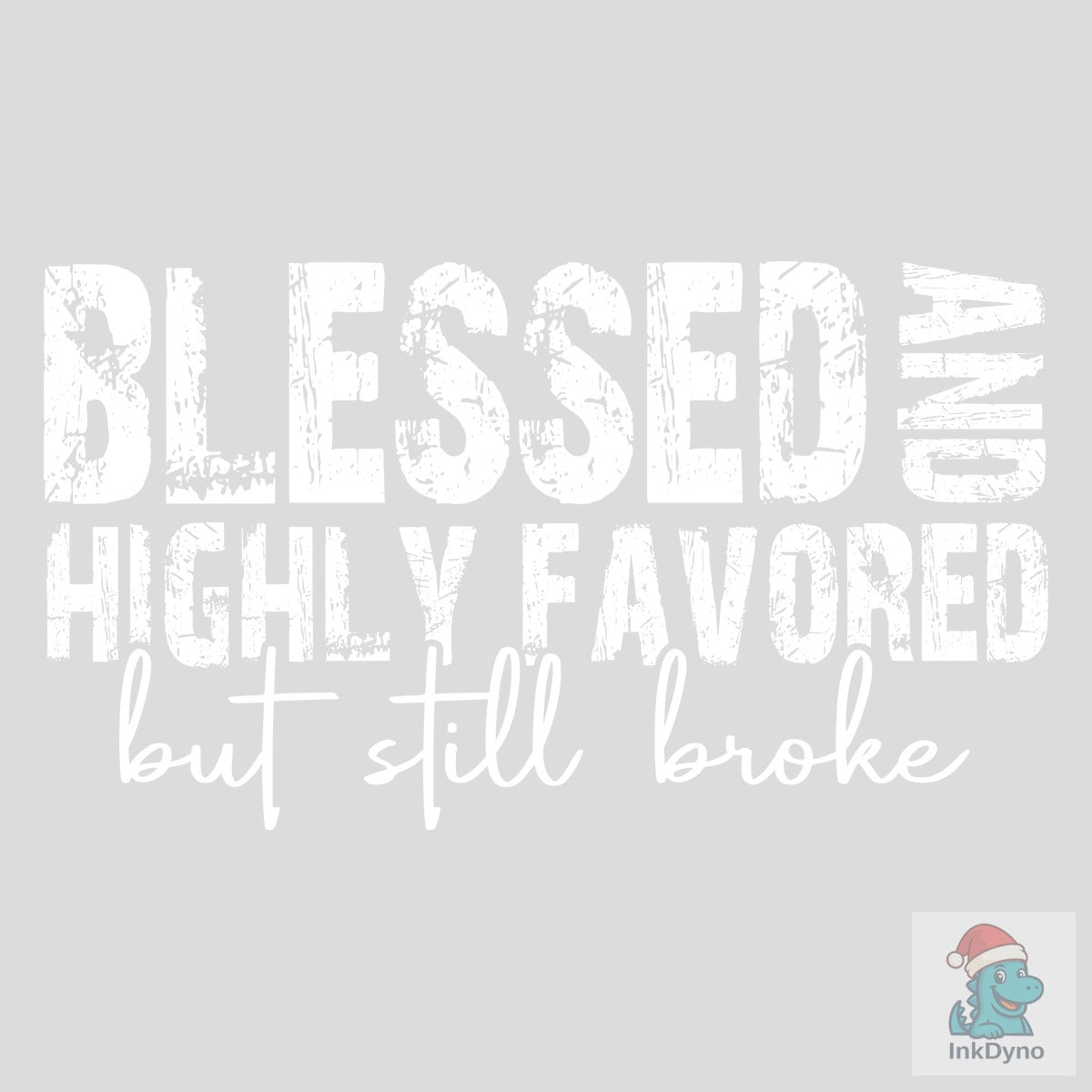 Blessed & Highly Favored
