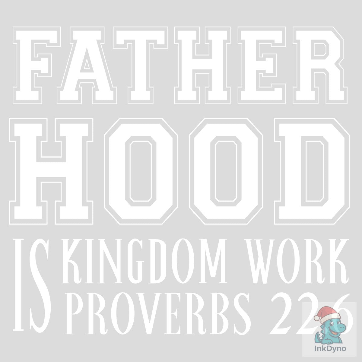 Fatherhood is Kingdom Work