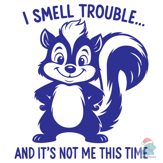Funny Skunk Quote - DTF Transfer