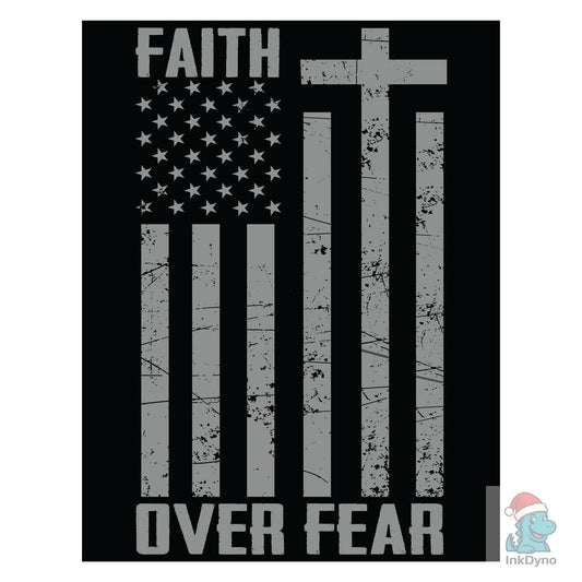 Faith over Fear USA Flag USA Flag - DTF Transfer