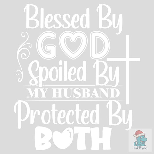 Blessed by God Spoiled by My Husband Pro - DTF Transfer