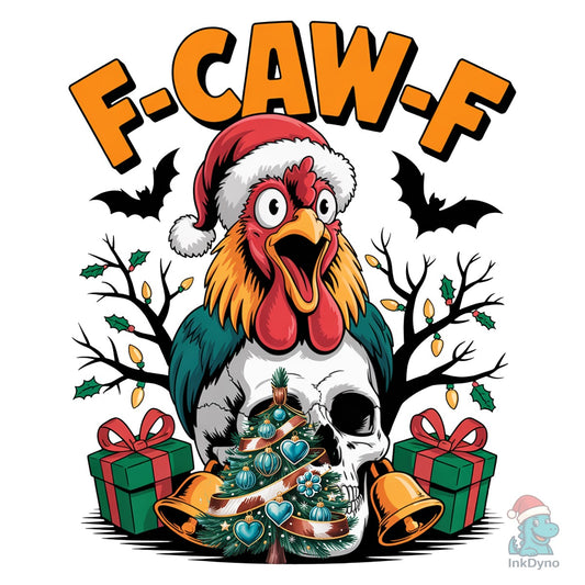 F-Caw-F Chicken Christmas - DTF Transfer