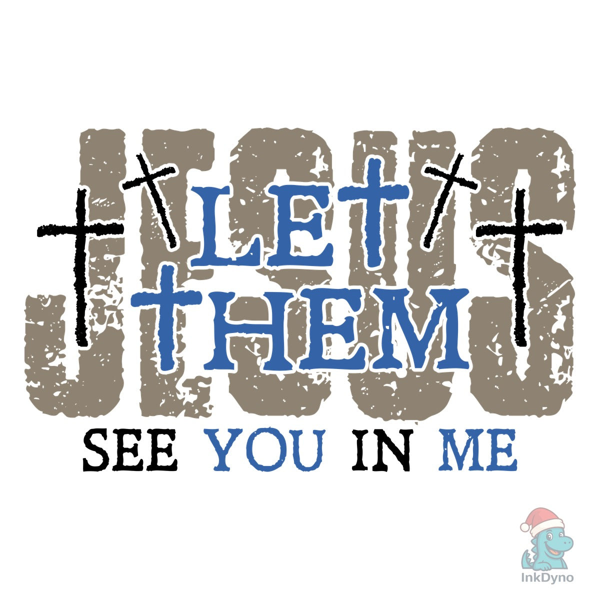Jesus Let Them See You in Me