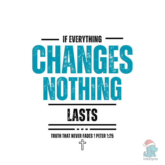 Scripture Tshirt Design if Everything - DTF Transfer