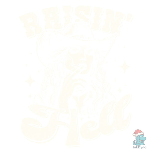 Raisin Hell Cowgirl Smoking Shirt - DTF Transfer