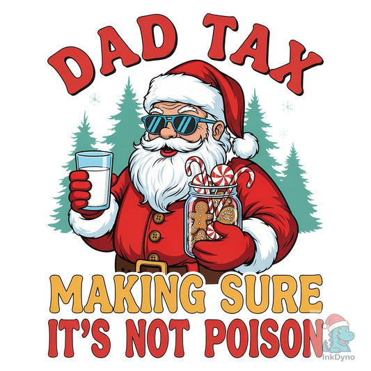 Funny Santa Dad Tax Christmas - DTF Transfer