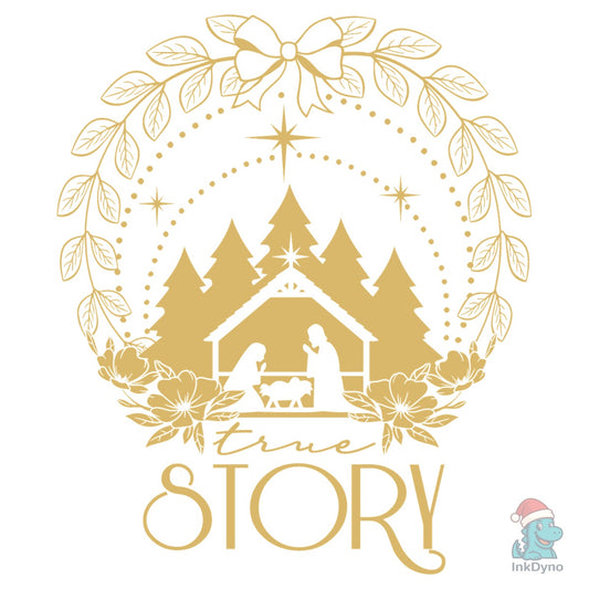True Story Nativity - DTF Transfer
