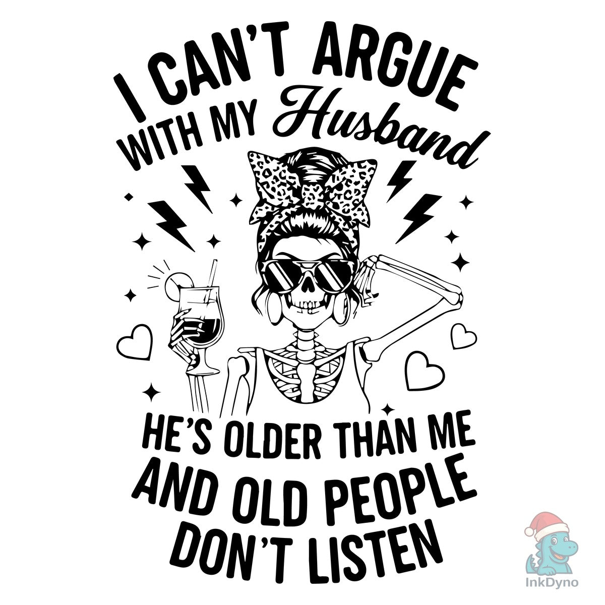 I Can't Argue with My Husband Funny Wife