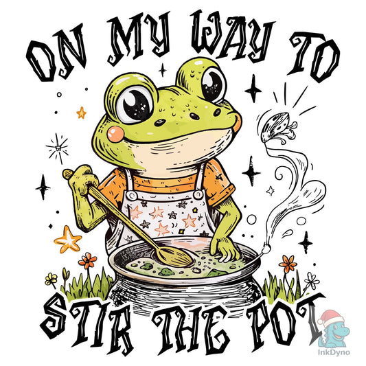 On My Way to Stir the Pot T-shirt Design - DTF Transfer
