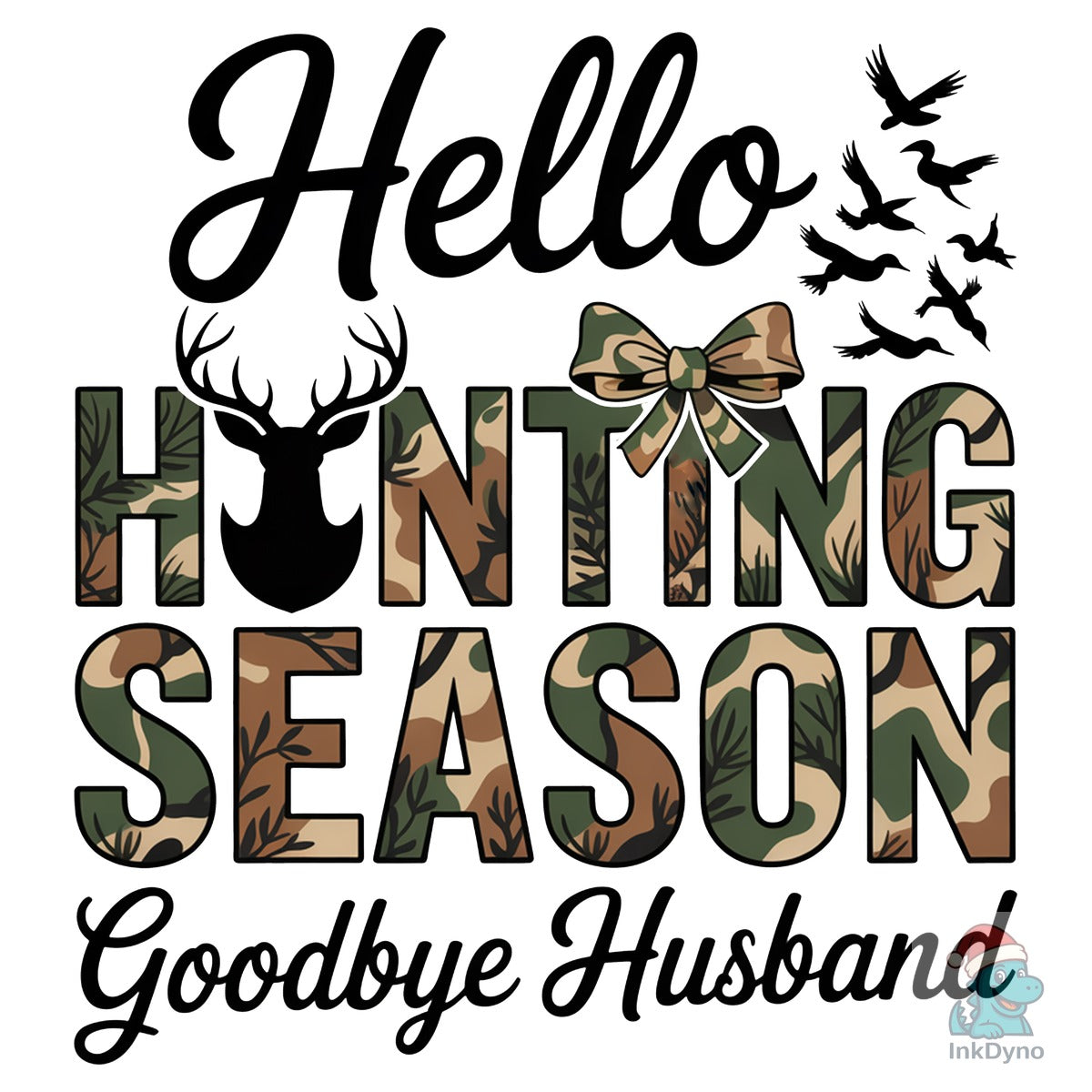 Funny Hunting Camo Deer Season