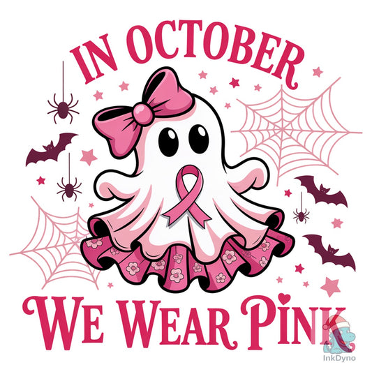 In October We Wear Pink Breast Cancer - DTF Transfer