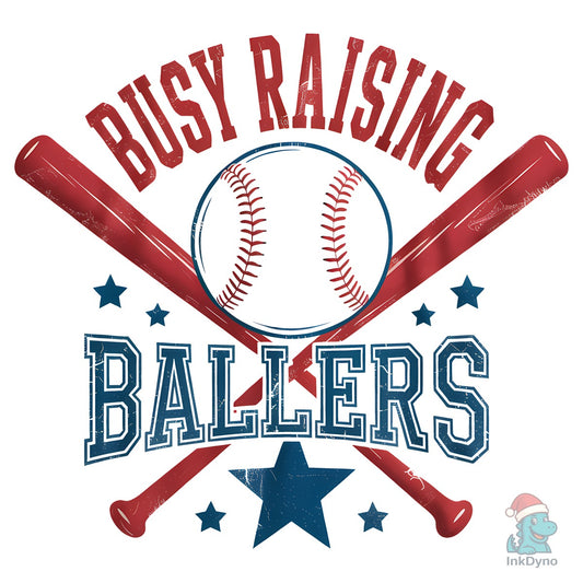 Busy Raising Ballers Baseball Game Day - DTF Transfer