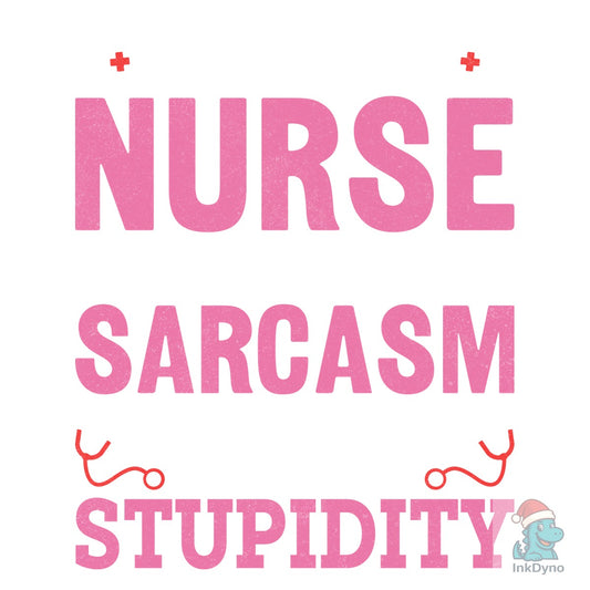 Funny Sarcasm Depends Nurse T-Shirt - DTF Transfer