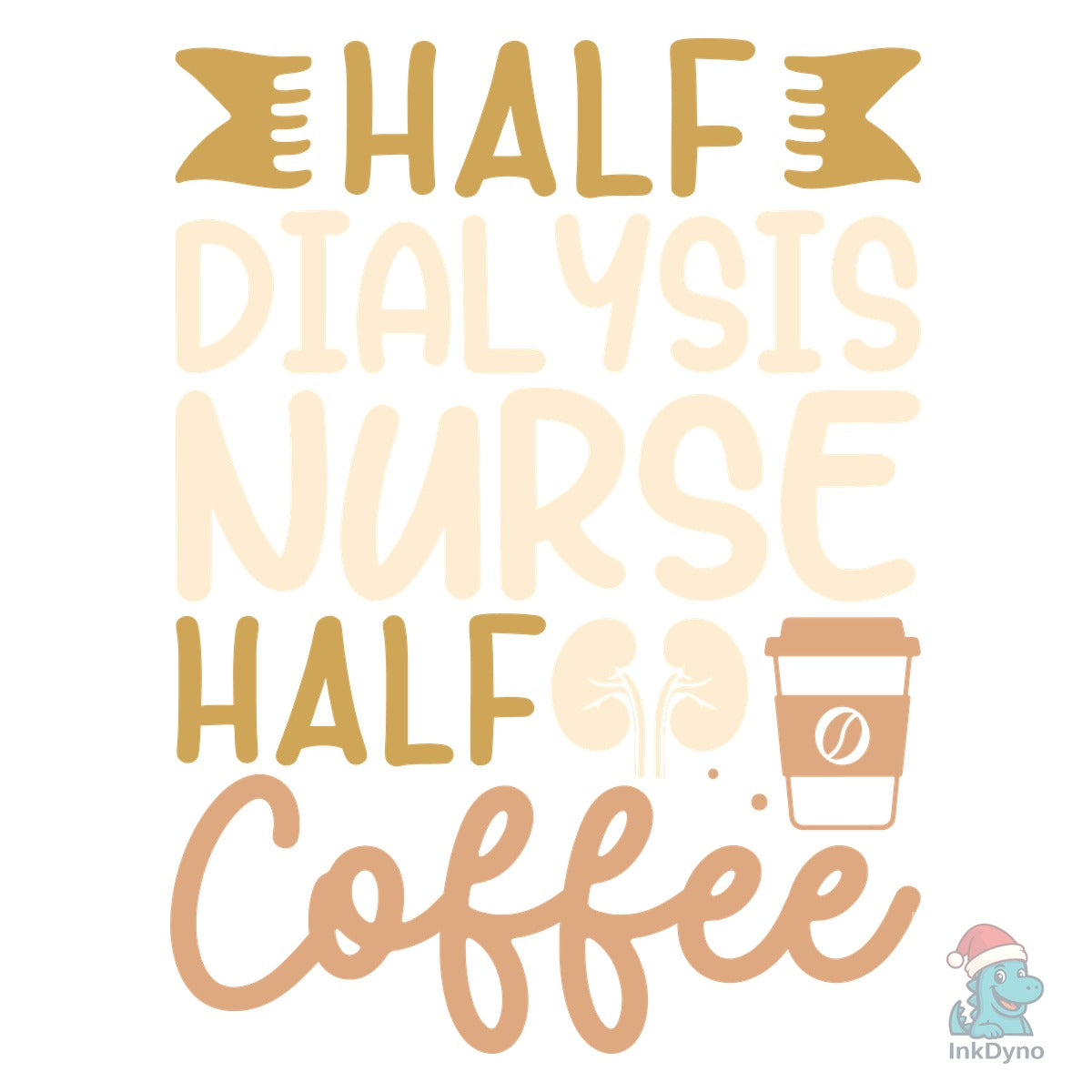 Half Dialysis Half Coffee Nurse T-Shirt