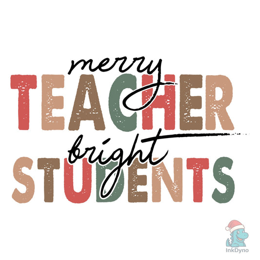 Merry Teacher Bright - DTF Transfer