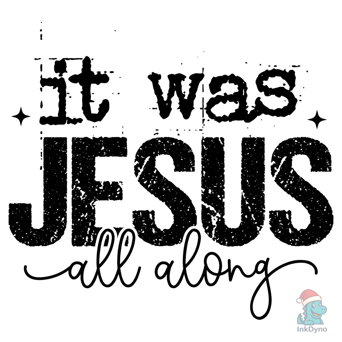 Jesus It Was Jesus All Along Faith
