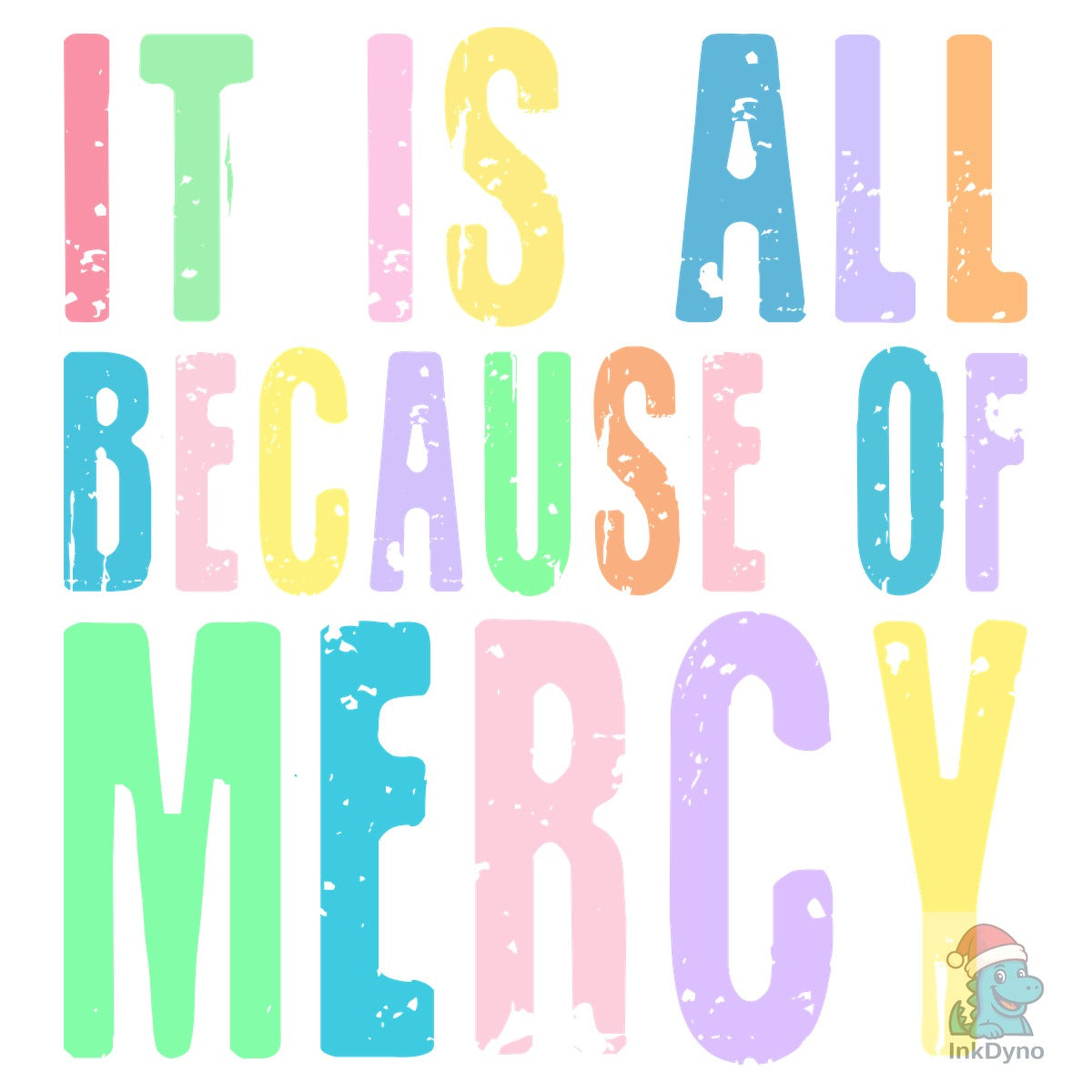 It is All Because of Mercy
