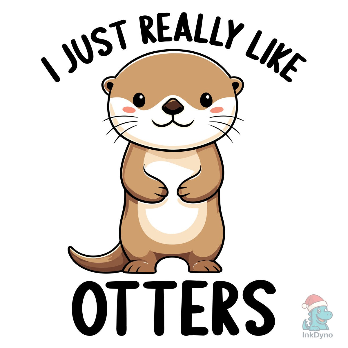 I Just Really Like Otters T-Shirt