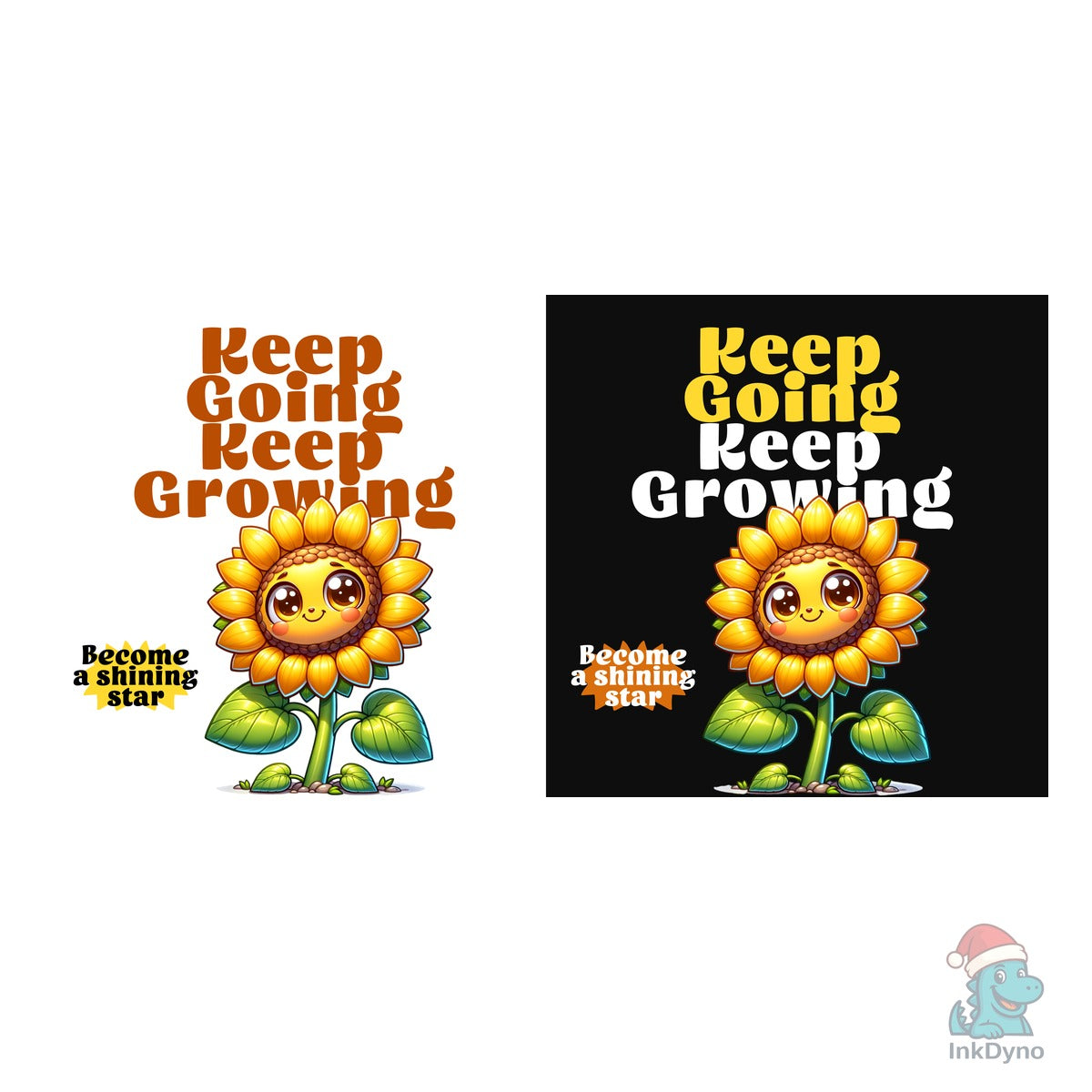 Keep Going Keep Growing Sunflower