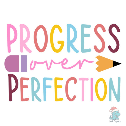 Progress over Perfection Teacher - DTF Transfer