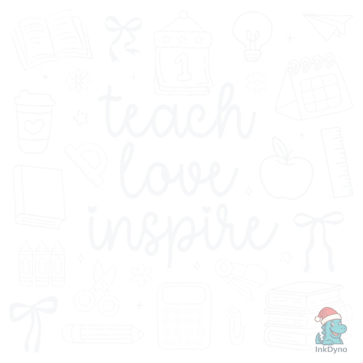 Teacher Doodle Teach Love Inspire