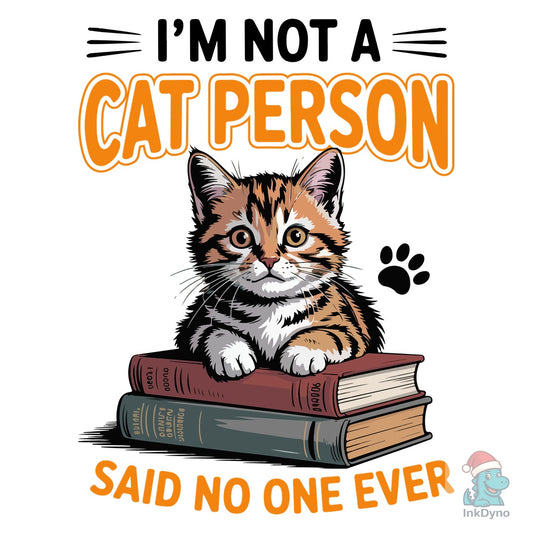 Cat Person Ever Vector Typography Design - DTF Transfer