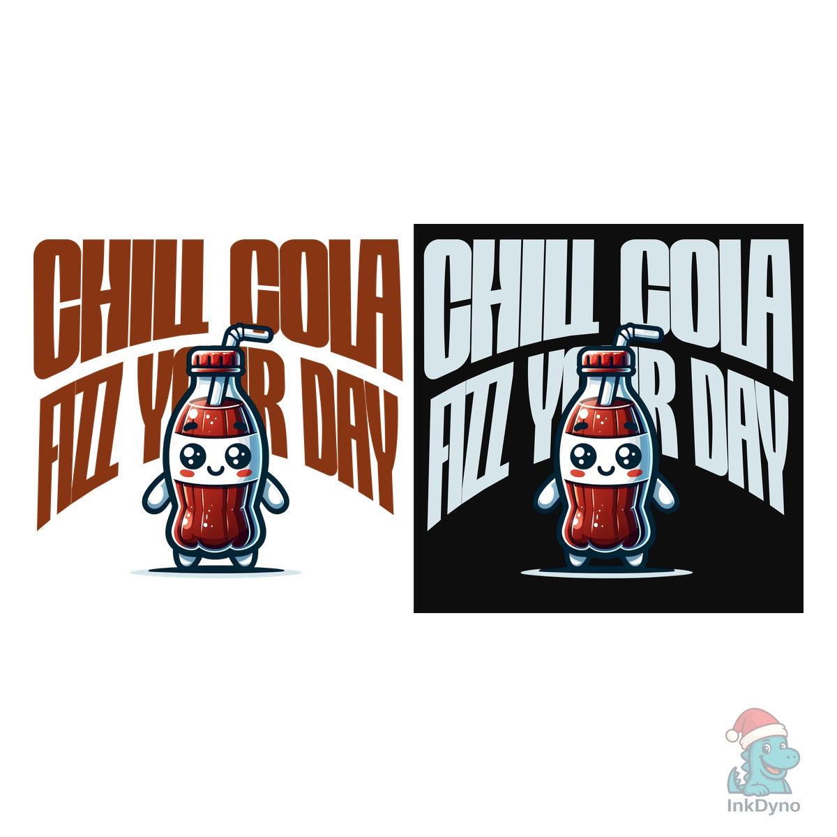 Chill Cola Fizz Your Day Quote