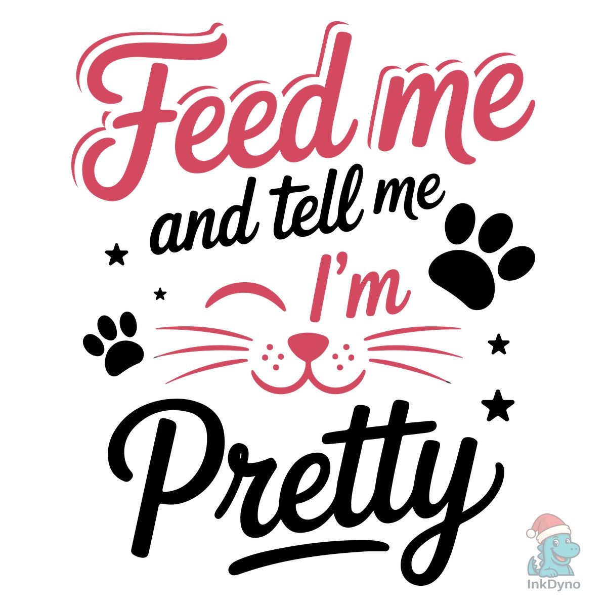 Feed Cat Pretty Typography Shirt Design