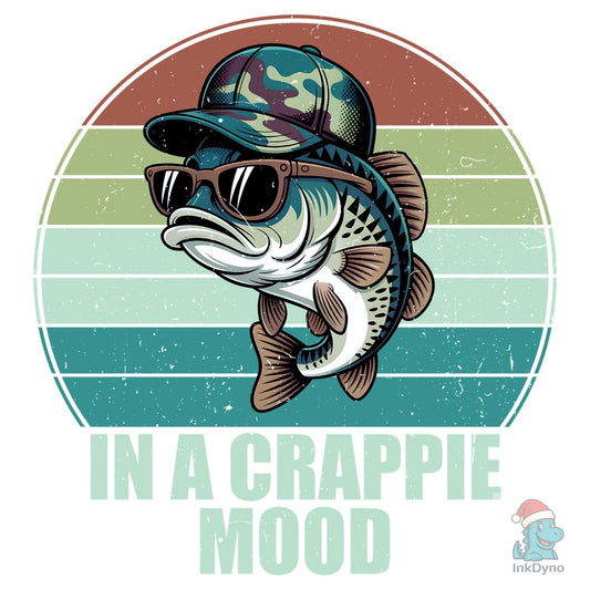 In a Crappie Mood Fishing Tshirt - DTF Transfer