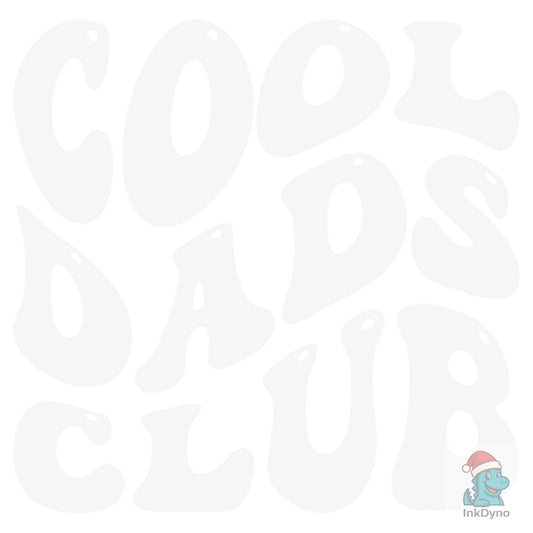 Fathers Day Gift Cool Dads Club Shirt - DTF Transfer