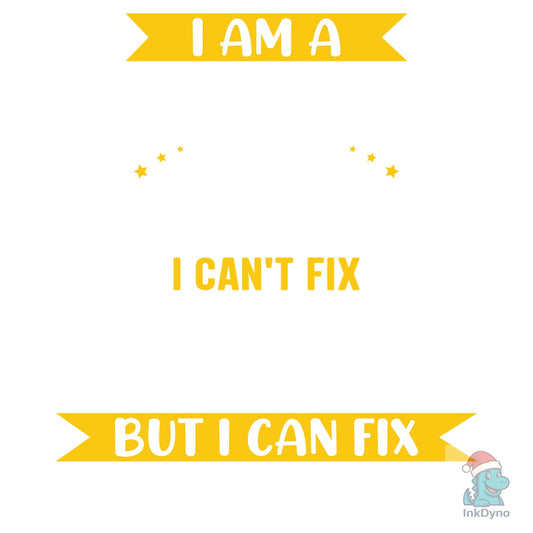 I Am a Carpenter I Can't Fix Stupid - DTF Transfer
