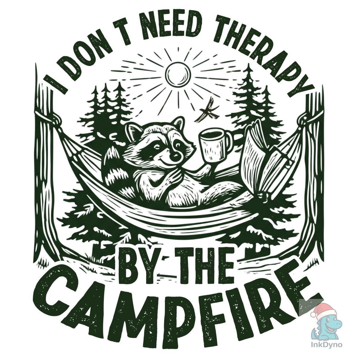 I Don't Need Therapy Outdoor Camping