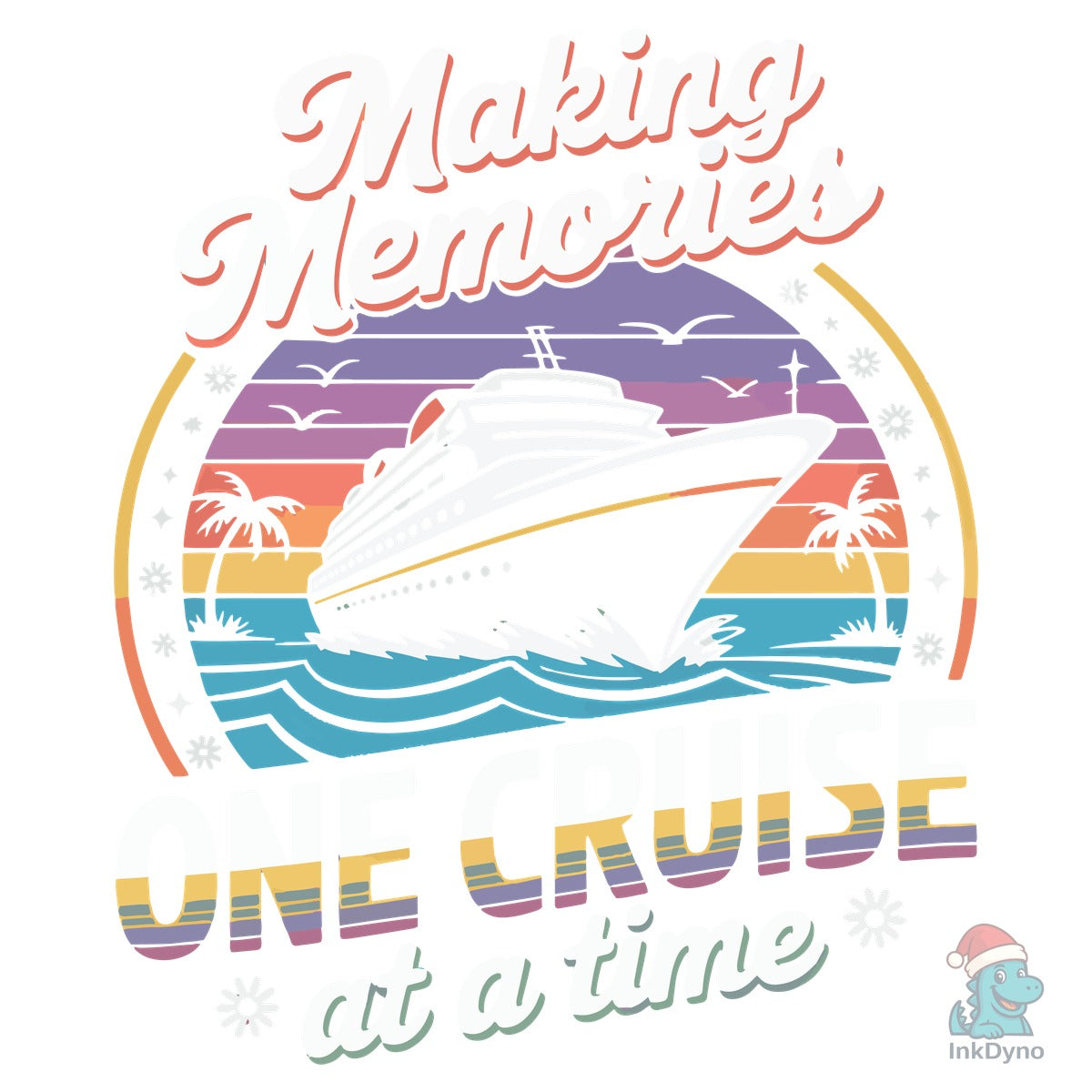 Making Memories One Cruise at a Time