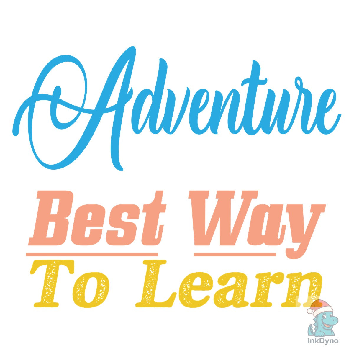 Adventure Are the Best Way to Learn