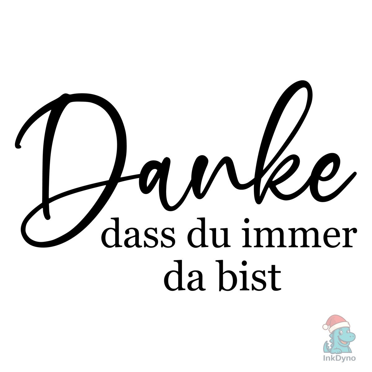 Danke Dass Du Immer Da Bist