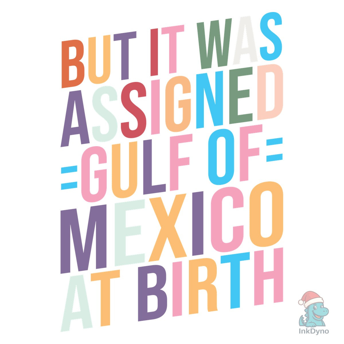 But It Was Assigned Gulf of Mexico at Bi