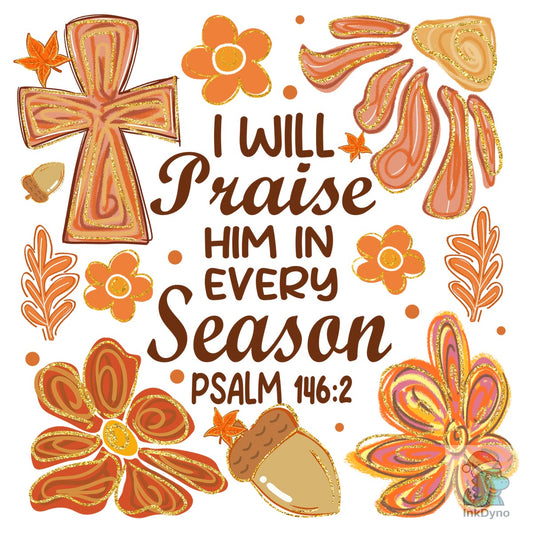 I Will Praise Him Christian Fall - DTF Transfer