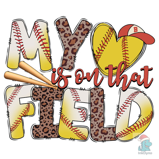 My Heart is on That Field - DTF Transfer