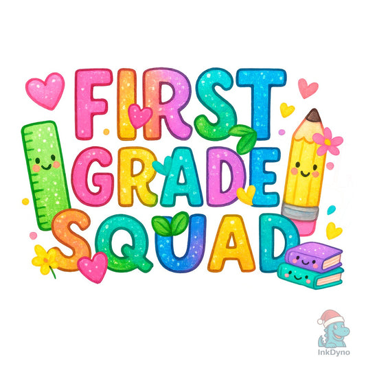 First Grade Squad Shirt and Mug Wrap - DTF Transfer