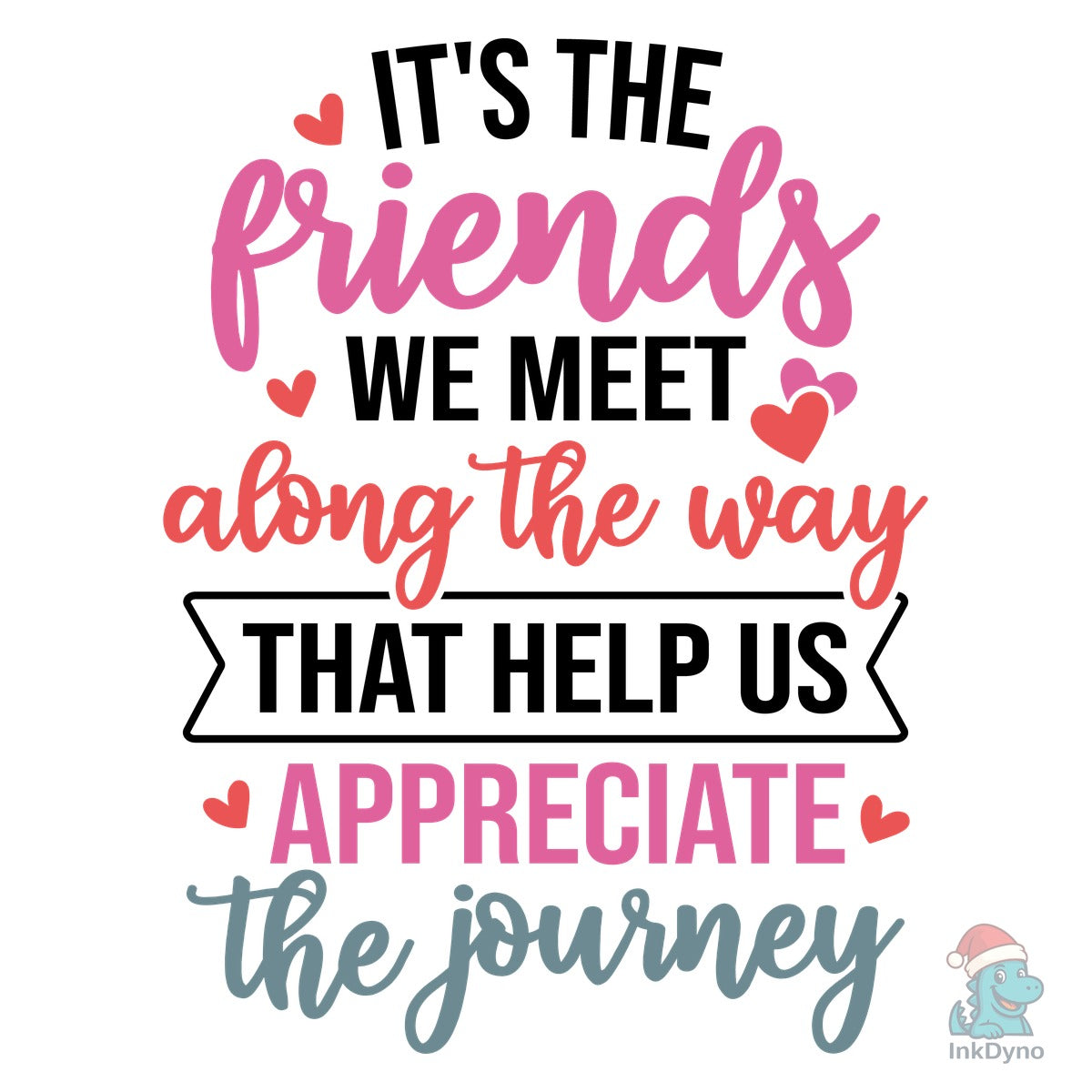 It's the Friends We Meet Along the Way