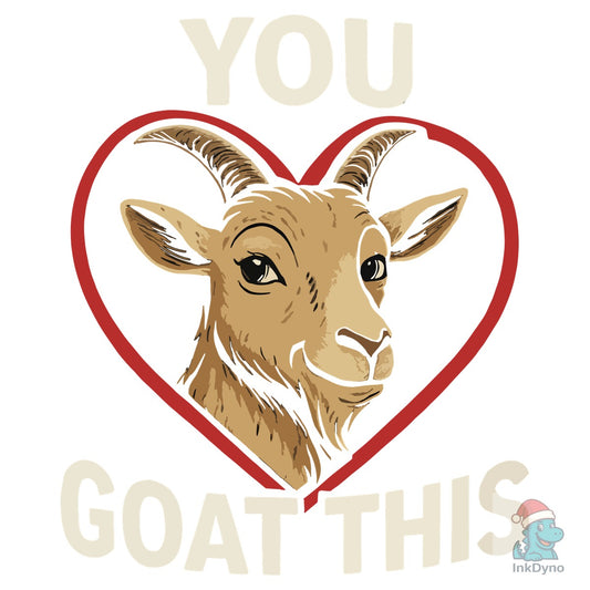 This Cute Inspirational Goat T-Shirt - DTF Transfer