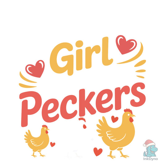 Just a Girl Who Loves Peckers Funny - DTF Transfer
