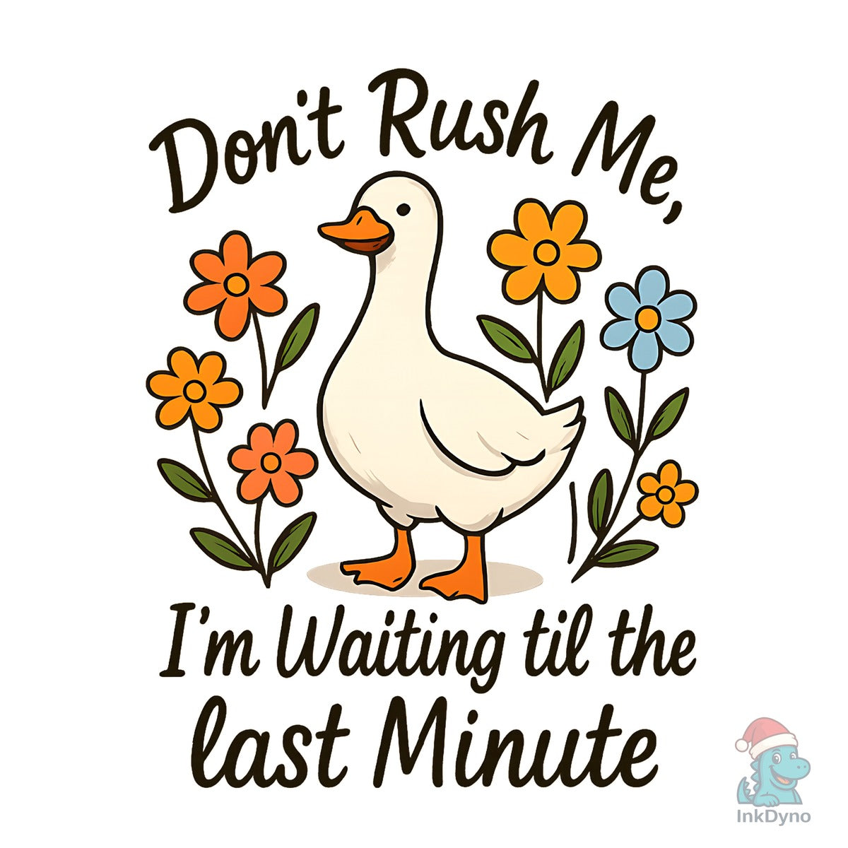Don't Rush Me Goose Retro Design