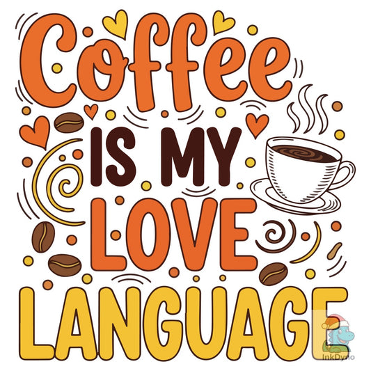 Coffee Vibes - Cute Style - DTF Transfer