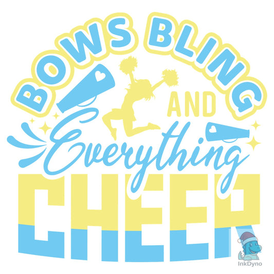 Bows Bling and Everything Cheer File - DTF Transfer