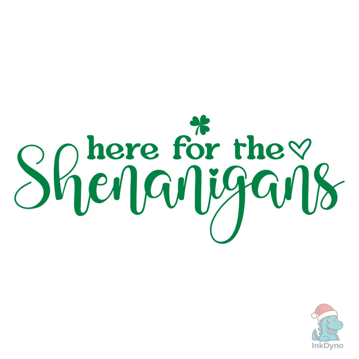 Patricks Day Here for the Shenanigans
