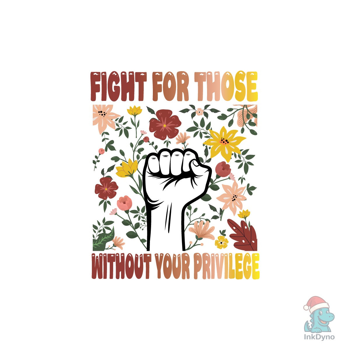 Fight ForThose FLORAL