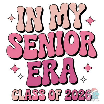 "in My Senior Era" Class of 2026