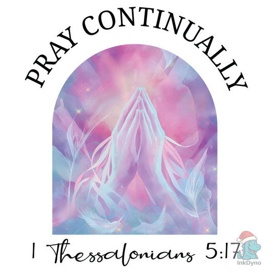 Christian Bible 1 Thessalonians 5:17 - DTF Transfer