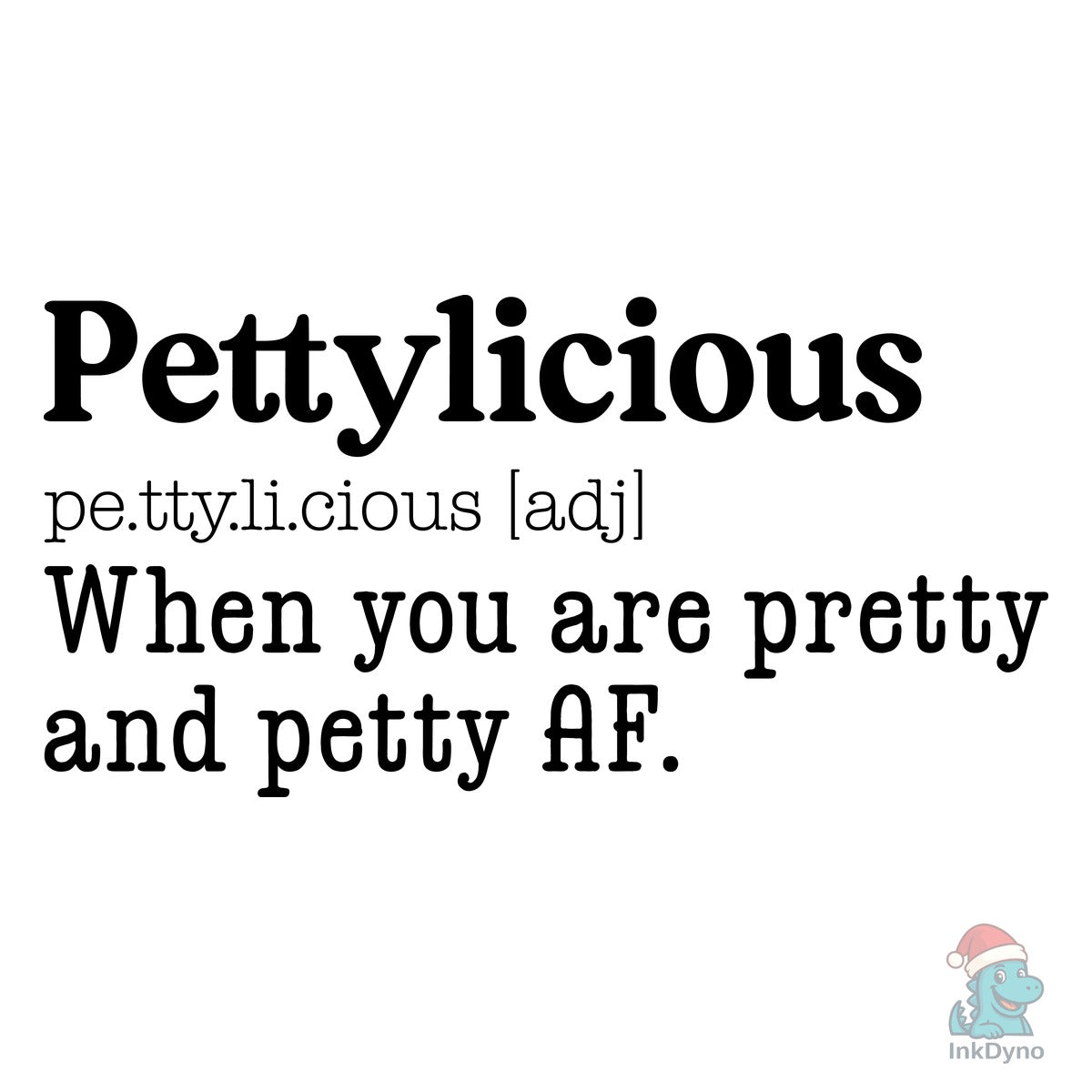 Petty Quote Shirt